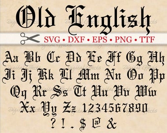 OLD ENGLISH Font, Monogram Svg Font, Gothic Font, Svg, Dxf, Eps, Png, TTF;  Old English Medieval Font Letters & Numbers, Silhouette, Cricut