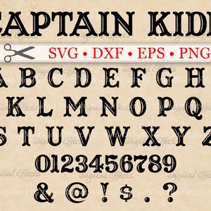 Captain Kidd Monogram Svg, Dxf, Eps, Png Files, Pirate Font SVG, Digital Alphabet Svg Letters & Numbers, Silhouette Files, Cricut Files Svg