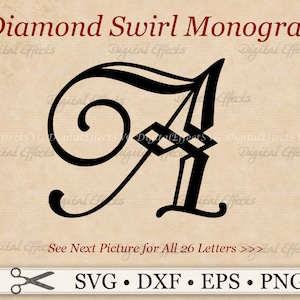Op de afbeelding: Een zwart-witte monogramletter A met een diamant-swirl-ontwerp. De letter is in een decoratief lettertype. De tekst "Diamond Swirl Monogram" staat bovenaan de afbeelding. De tekst "See Next Picture for All 26 Letters >>>" staat onder de letter. De tekst "SVG. DXF. EPS. PNG" staat onderaan de afbeelding.
