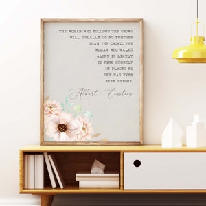 Albert Einstein - The woman who follows the crowd - digital download