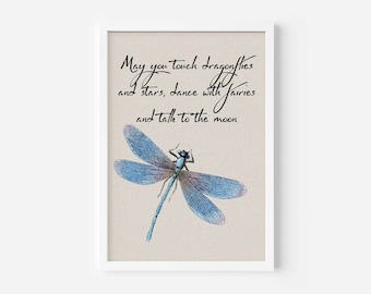 May you touch dragonflies and stars - digital download