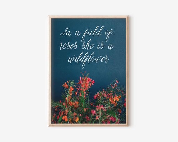 In A Field Of Roses She Is A Wildflower Framed Art Print at