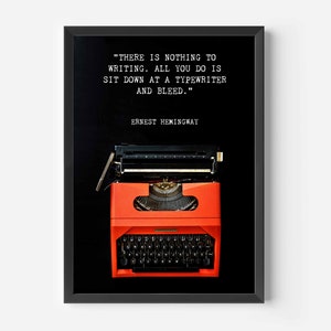 Ernest Hemingway - There is nothing to writing - digital download