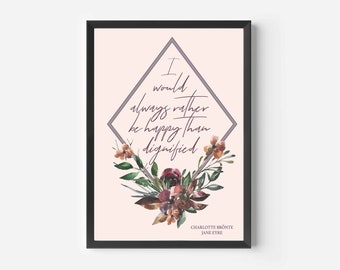 Jane Eyre Quote Art Print – Charlotte Brontë Floral Design
