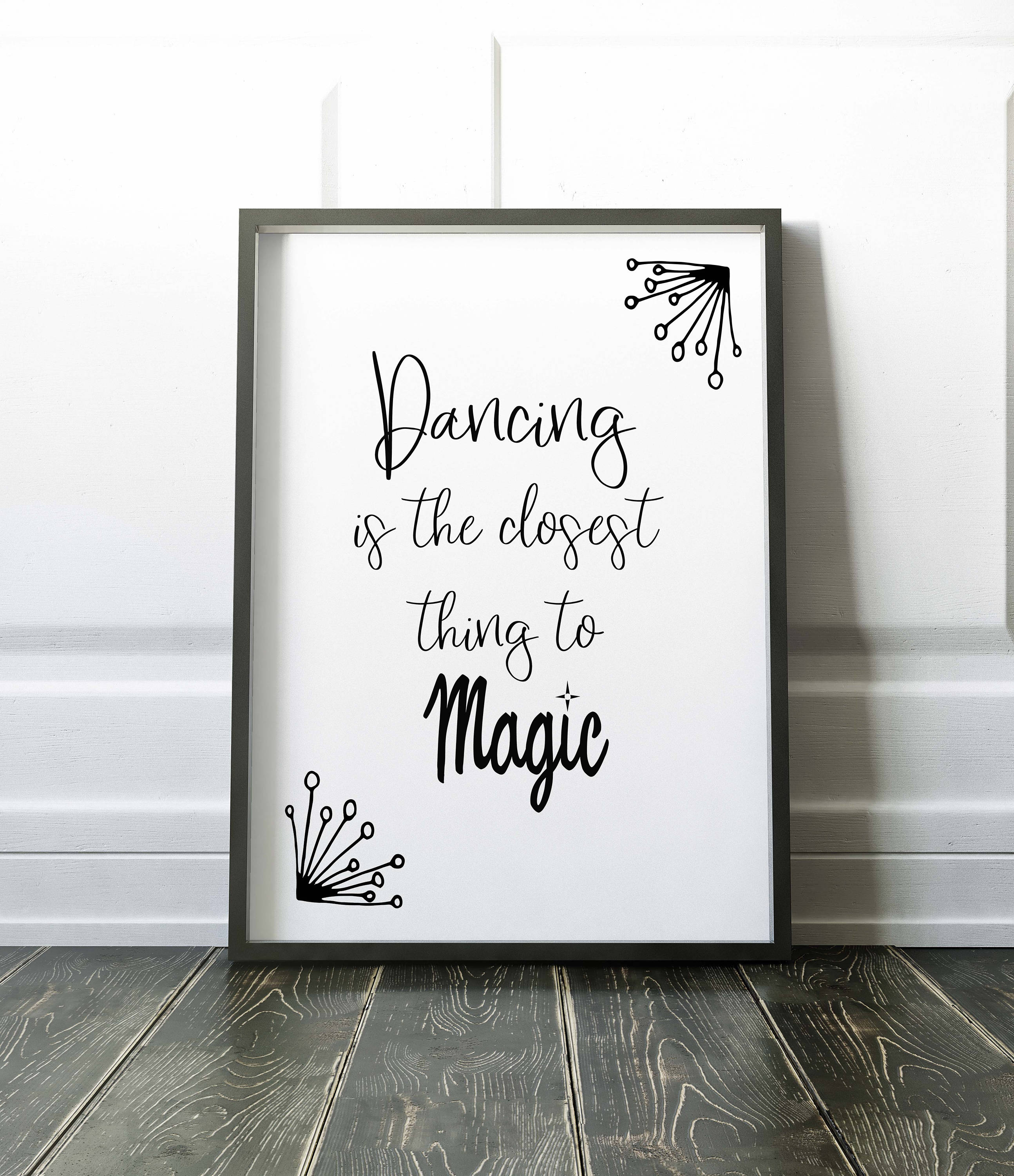 Dancing Is The Closest Thing To Magic