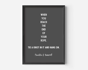 Franklin D Roosevelt - hang on - framed or unframed art print