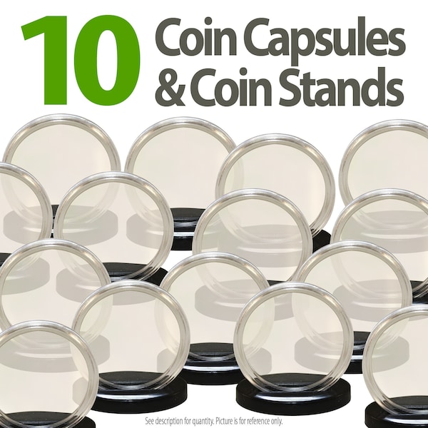 10 Coin Capsules & 10 Coin Stands - Direct Fit Airtight - Choose Size - Ships Fast and Free to U.S.