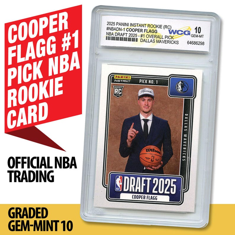 May include: A graded Panini Instant rookie card of Cooper Flagg, the #1 pick in the 2025 NBA Draft for the Dallas Mavericks. The card is encased and graded GEM-MINT 10. The card has the text "COOPER FLAGG #1 PICK NBA ROOKIE CARD".