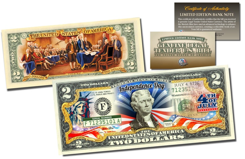This OFFICIAL July 4th Independence Day uncirculated U.S. $2 Bill is Genuine Authentic Legal Tender of the United States, which has been enhanced with colorized images on both sides.