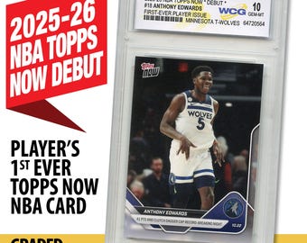 Tarjeta de debut de Topps Now de la NBA 2025 n.° 18 de Anthony Edwards, primera edición del jugador - Calificación Gem-Mint 10