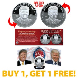 Buy 1 Get 1 FREE - Donald Trump 45th/47th President 1 oz 39 mm Nickel-Silver Proof-Like Finish &quot;Flip Coin&quot; Medallion with Panoramic COA