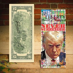 DONALD TRUMP Famous MUGSHOT 45th President 2 U.S. Bill Signed by Artist Rency - Ships Free to U.S.