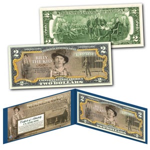 NEW - BILLY the KID Old West Wild West Outlaw Genuine U.S. 2.00 Bill - Only 2 Known Photos in Existence