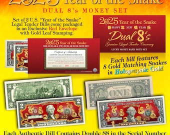 2025 Year of the SNAKE - DUAL 8&#39;s Chinese New Year Official Currency US Bill Set - Limited and Numbered of 8,888 sets