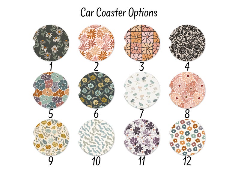 May include: Twelve car coasters with various floral and abstract patterns are displayed. The coasters feature designs with daisies, geometric shapes, and other botanical elements in colors like orange, green, and purple. The text "Car Coaster Options" is at the top.