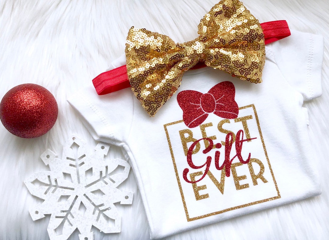 Best Gift Ever Christmas Baby Girls First Christmas Outfit Etsy