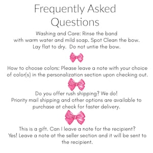 May include: A white informational graphic titled Frequently Asked Questions with black text instructions regarding washing, color selection, and gift notes. The text is separated by three small, pink, watercolor-style illustrations of bows.
