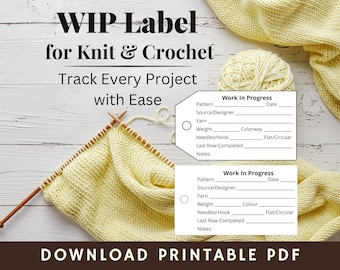 WIP Knitting & Crochet Project Labels Printable, Yarn and Pattern Tracker Tags, Project Organizer, Digital Download