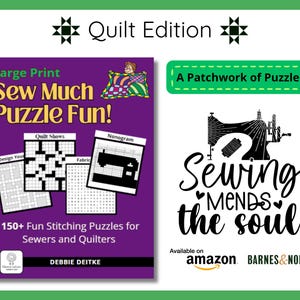 A purple book cover with the title "Sew Much Puzzle Fun!" and the text "150+ Fun Stitching Puzzles for Sewers and Quilters." Next to it is a black and white sewing machine graphic with the text "Sewing Mends the Soul." Available on Amazon or Barnes & Noble.