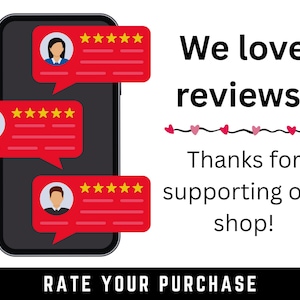 A black smartphone displays red speech bubbles with customer profile icons and five-star ratings. Text reads "We love reviews!" and "Thanks for supporting our shop!" with a "Rate your purchase" call to action.