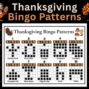 Puede incluir: Tablero de juego de patrones de bingo de Acción de Gracias con diez patrones diferentes. Los patrones incluyen imágenes de una pata de pavo, un guante de horno, una vela, una chimenea, un fútbol americano, una tarta de calabaza, una copa de vino, un sombrero de peregrino, una silla y una mesa.