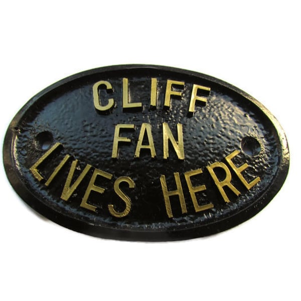 Cliff Fan Lives Here (Cliff Richard) Home or Garden Wall Sign in Black with Gold Raised Lettering