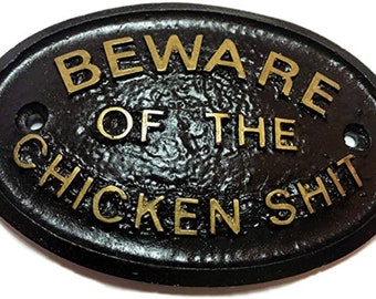 Passen Sie auf die Hühner Scheiße Haus/Garten/Coup Schild Wandschild Schwarz mit GOLD erhabener Beschriftung