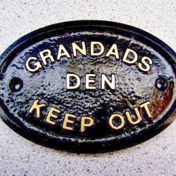 Grandads Den Keep Out Shed Or Garage Sign In Black With Gold Raised Lettering