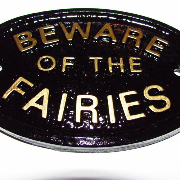 Beware Of The Fairies Wall Plaque With Gold Raised Lettering - Made From Solid Resin 5" x 3.5"