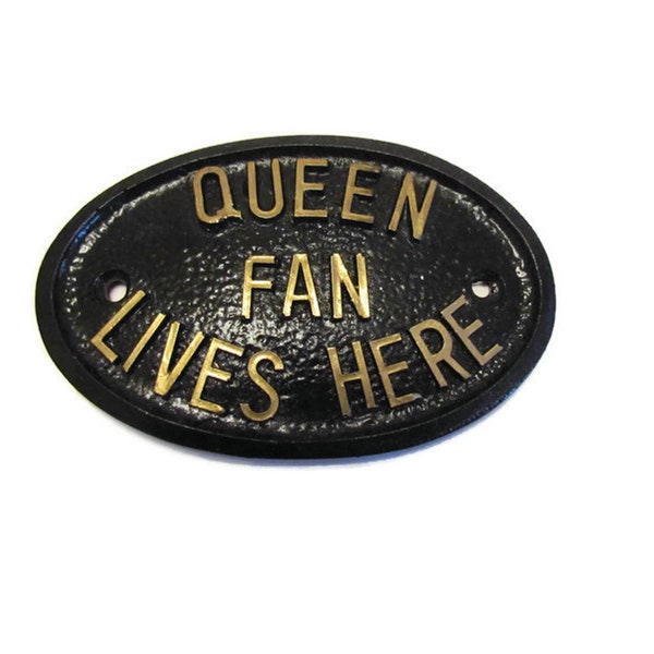 Queen Fan Lives Here Home or Garden Wall Sign in Black with Gold Raised Lettering