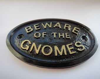 Beware of the Gnomes Wall Plaque With Gold Raised Lettering - 5" x 3.5" Made From Solid Resin