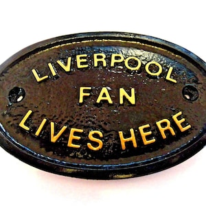 Liverpool Fan Lives Here Wall Plaque With Gold Raised Lettering Place It On Your Front Door Gate Or Inside