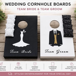 May include: Wedding cornhole boards. One black board with a white bride silhouette, the other white with a groom's tuxedo. Includes bean bags. Text reads "Team Bride" and "Team Groom".