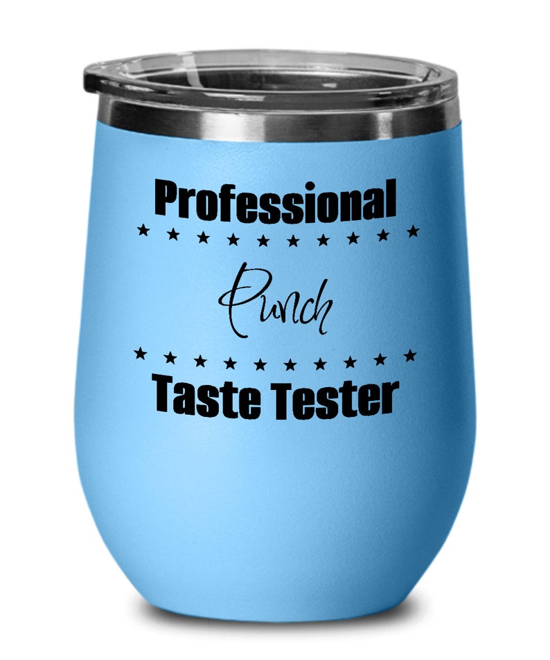 Punch Professional Taste Tester Tumbler, Funny Wine Glass, Alcohol