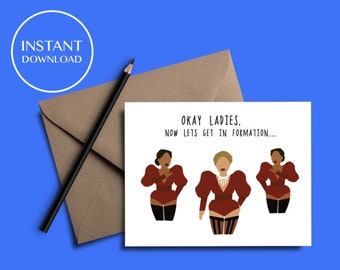 Beyonce Formation | Okay Ladies Now Lets Get In Formation | Braut Karte | Brautjungfern Karte | Sofortiger digitaler Download