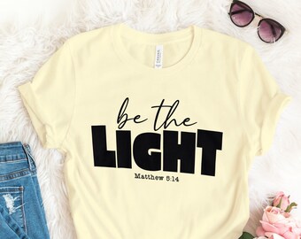 Be The Light svg cut files digital download Cricut file included bible verse shirts prints digital downloads – Matthew 5:14
