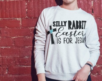 Easter svg Silly Rabbit Easter is for Jesus Religious Easter Shirt Digital Download - svg File For Cricut, Silhouette/other cutting machines