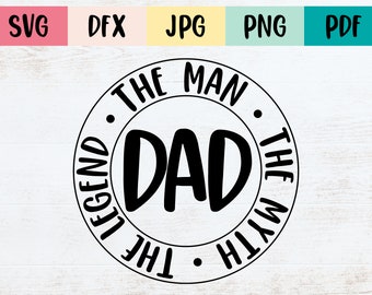 Step Dad Gift: The Myth, The Legend - Perfect forFather's Day -  Cricut SVG file -Instant Digital Download
