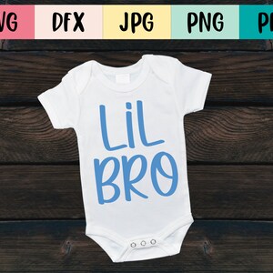 LIL BRO cut file svg- little brother file for Cricut or Silhouette gift idea - pdf (high quality) for print - Instant Digital Download