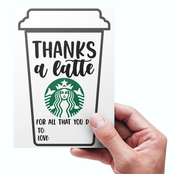 EDITABLE End of school year teacher gifts • Thanks a latte • Starbucks Coffee gift •  Teacher Appreciation