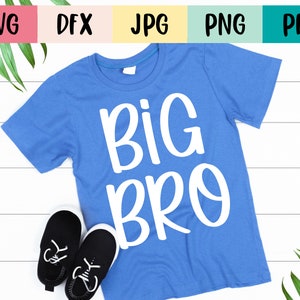 BIG BRO svg cut file-- Big brother file for Cricut or Silhouette Sister gift idea - pdf (high quality) for print - Instant Digital Download