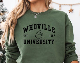 Whoville University Est. 1957 UNISEX Shirt, Sweatshirt or Hoodie, Holiday Sweatshirt, Christmas Sweater