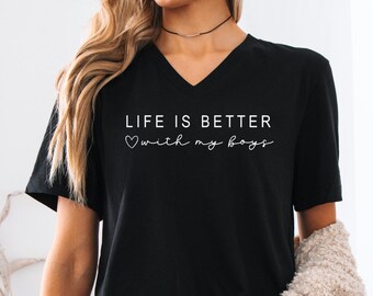 Life Is Better With My Boys UNISEX V-Neck Shirt, Mama Shirt, Gift for Mama, Mother's Day Shirt