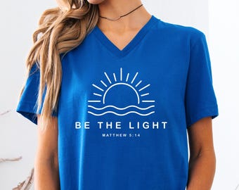 Be the Light Matthew 5:14 UNISEX V-Neck Shirt, Christian Shirt, Religious Shirt, Be the Light Shirt