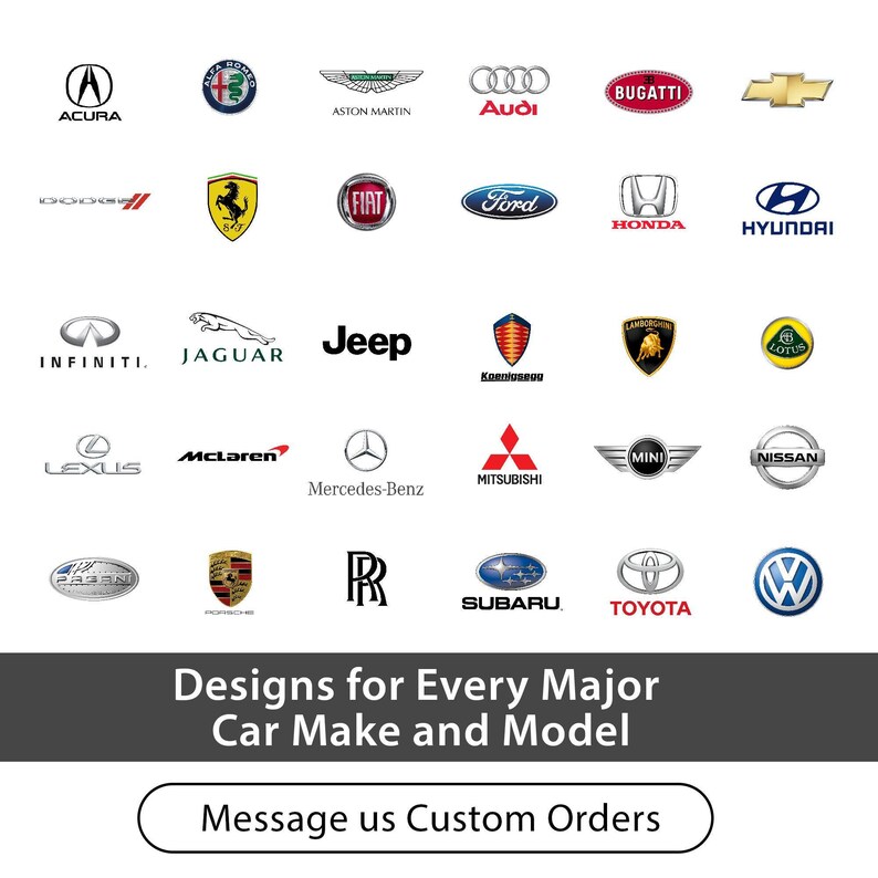 a collection of logos and brand names representing various car manufacturers and models, along with the text "Designs for Every Major Car Make and Model" and "Message us Custom Orders".
