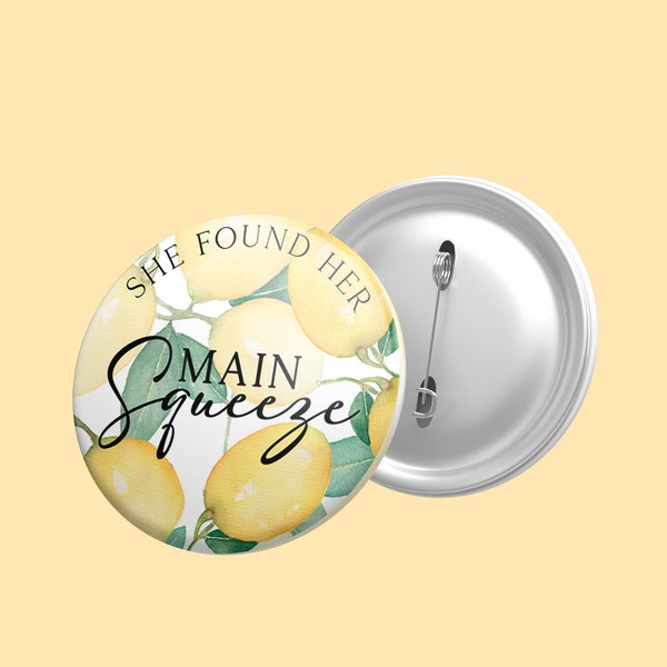 Lemon Badge I Found My Main Squeeze Sash Matching Gold Foil Personalised Bachelorette