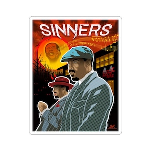 May include: A sticker featuring an illustration with the word "SINNERS" in white. The artwork depicts two men in suits, one wearing a teal cap and the other a red hat. A musical score and a building with the text "Club Joke" are in the background.