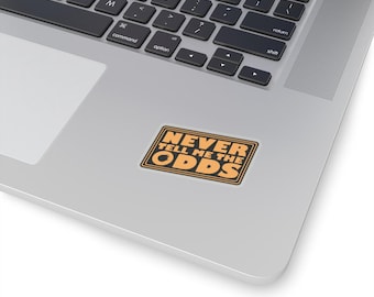 Never Tell Me The Odds Kiss-Cut Stickers