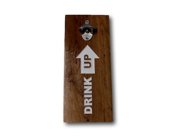 Wall Mounted Bottle Opener, Drink Up