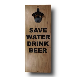 Wall Mounted Bottle Opener, Save Water